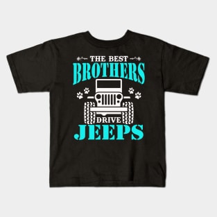 The Best Brothers Drive Jeeps Cute Dog Paws Father's Day Gift Jeep Brother Jeep Men Jeep Lover Jeep Kid Jeep Father Jeeps Kids T-Shirt